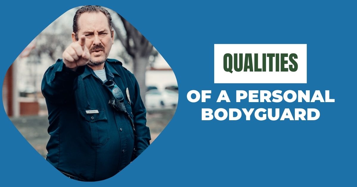 bodyguard qualities