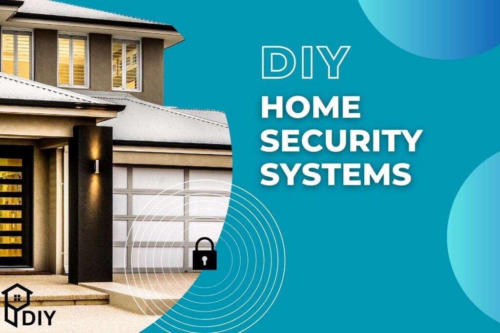DIY home security systems