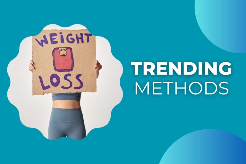 trending weight loss methods